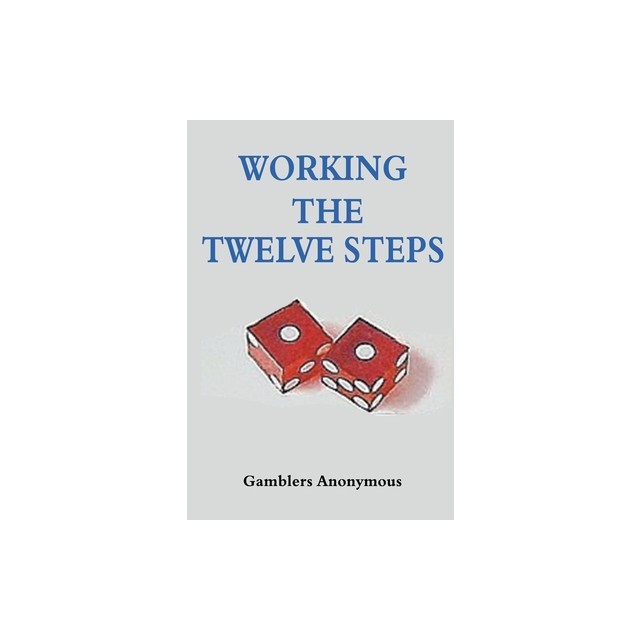 Working The Twelve Steps