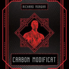 Carbon Modificat 1, Richard Morgan - Editura Art
