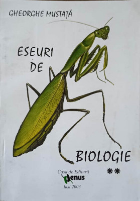 ESEURI DE BIOLOGIE VOL.2-GHEORGHE MUSTATA foto