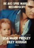 Cartea De aici spre marele necunoscut Lisa Marie Presley Memorii Nemira Hardcover Biografii Non-fictiune