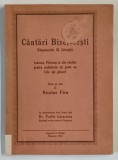 CANTARI BISERICESTI , RASPUNSURILE SF. LITURGHII , IRMOASE , PRICESNE SI ALTE CANTARI PENTRU SARBATORILE DE PESTE AN , CELE OPT GLASURI , scrise pe no