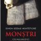 Monstri. Cele mai malefice personalitati istorice, de la Nero la Osam Montefiore