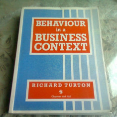 Behaviour in a business context - Richard Turton (Comportament într-un context de afaceri)