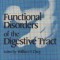 Functional Disorders of the Digestive Tract