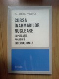 H2a Cursa inarmarilor nucleare. Implicatii politice internationale - Sergiu V.