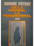 Adrian Patrut - De la normal la paranormal, vol. 1 (Editia: 1991)