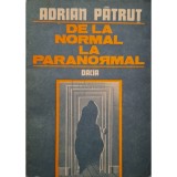 Adrian Patrut - De la normal la paranormal, vol. 1 (Editia: 1991)