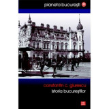 Istoria Bucurestilor (Giurescu) - Constantin C. Giurescu