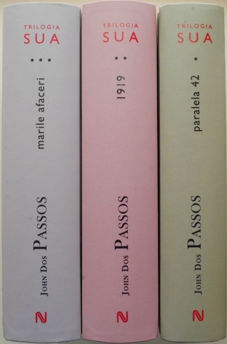 John Dos Passos - Trilogia SUA. Paralela 42, 1919, Marile afaceri, 3 volume