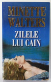 ZILELE LUI CAIN de MINETTE WALTERS , ANII &#039;2000