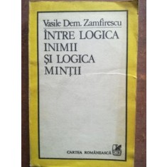 Intre logica inimii si logica mintii- Vasile Dem. Zamfirescu