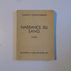 NAISSANCE DU SANG , POEMES PAR EDMOND VANDERCAMMEN 1934