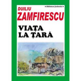 Viata la tara - Duiliu Zamfirescu