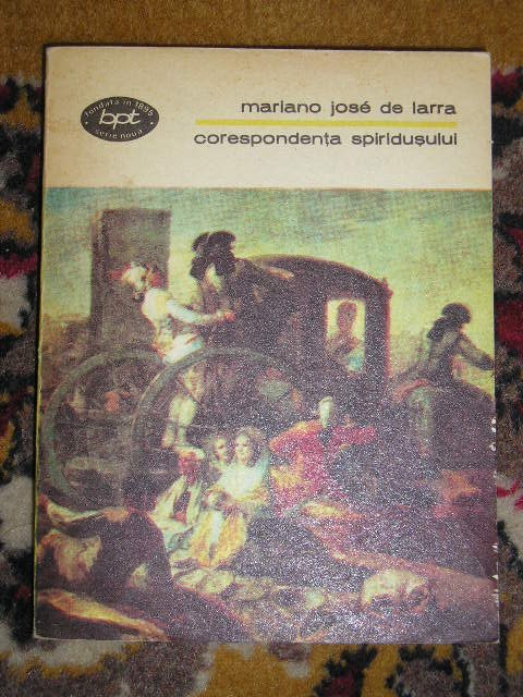 myh 47f- BPT 1049 - Mario Jose de Larra - Corespondenta spiridusului - ed 1980