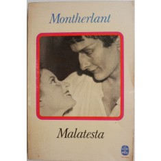 Malatesta &ndash; Montherlant