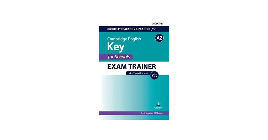 Oxford Preparation and Practice for Cambridge English: A2 Key for ...