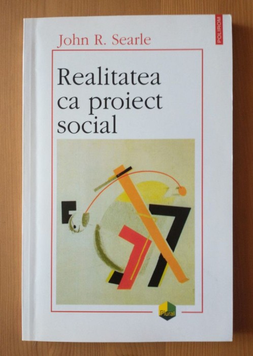 John R. Searle - Realitatea ca proiect social