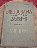 Bibliografia analitica a periodicelor romanesti volumul 1 1790 - 1850 Ioan Lupu