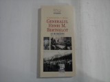 GENERALUL HENRI M. BERTHELOT SI ROMANII - Constantin I. STAN