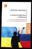 Strategii de Legitimare a Razboiului - Catalina Nastasiu (2023) | Geopolitica, Propaganda, Relatii Internationale | Necartonata