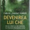 Devenirea lui Che &ndash; Carlos Calica Ferrer
