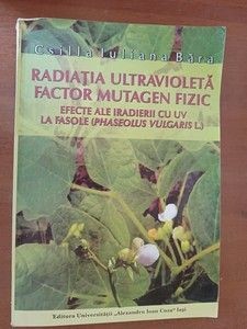 Radiatia ultravioleta. Factor mutagen fizic- Csilla Iuliana Bara foto
