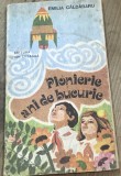 ELVI02 0442 Editura Ion Creanga - Pionierie ani de bucurie - Emilia Caldararu