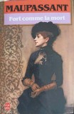 FORT COMME LA MORT-GUY DE MAUPASSANT-249412
