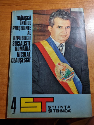 stiinta si tehnica aprilie 1974-ceausescu ales primul presedinte al RSR,renault foto