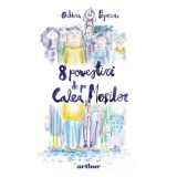 8 povestiri de pe Calea Mosilor - Adina Popescu, Arthur, Editie in limba romana
