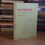 ROBERTO COLOM - INTELIGENTA : INTEGRAREA CAPACITATILOR NOASTRE MINTALE , 2022 *