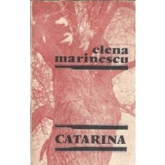 Catarina - Elena Marinescu