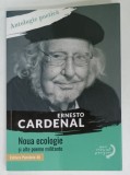 NOUA ECOLOGIE si ALTE POEME MILITANTE de ERNESTO CARDENAL , 2019