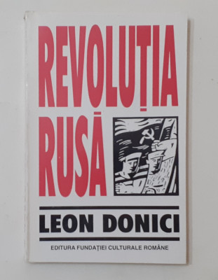 Leon Donici - Revolutia Rusa (NECITITA) VEZI DESCRIEREA (POZE CUPRINS) foto