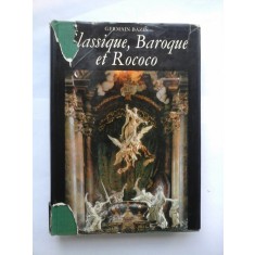 CLASSIQUE, BAROQUE ET ROCOCO - GERMAIN BAZIN