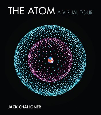 The Atom: A Visual Tour foto