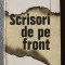 Dan Claudiu Tănăsescu - Scrisori de pe front