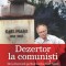 Dezertor la comunisti. De la Harvard pe Bulevardul Karl Marx - Victor Grossman
