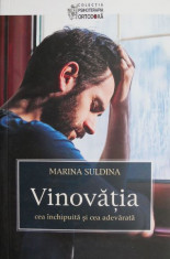 Vinovatia. Cea inchipuita si cea adevarata ? Marina Suldina foto