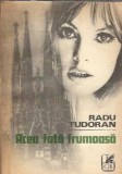 Acea fata frumoasa - Radu Tudoran