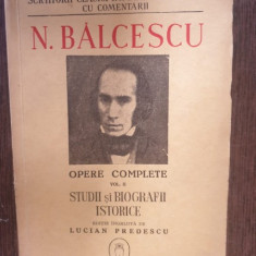 N. Balcescu - Opere complete vol. II Studii si biografii istorice