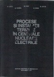 Procese si instalatii termice in centrale nucleare electrice - A. Leca