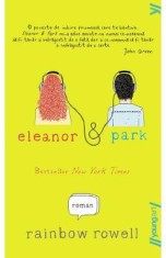 Eleanor si Park - Rainbow Rowell