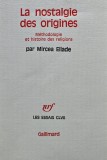 Cumpara ieftin La nostalgie des origines - 1971 - Mircea Eliade ($T233)