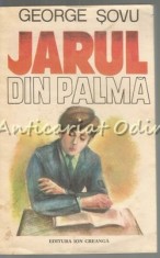 Jarul Din Palma - George Sovu