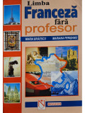 Maria Braescu - Limba franceza fara profesor (editia 1999)