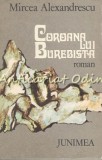 Coroana Lui Burebista - Mircea Alexandrescu, Roman Istoric, Editura Junimea, 1980, 173 Pagini