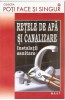 Retele Apa Canalizare - Ghid Practic Bricolaj, Constructii, Editura MAST, 2013, 180 pagini