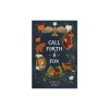 Call Forth a Fox