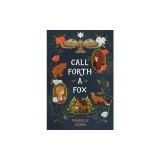 Call Forth a Fox